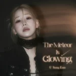 유성은이 2026년 6월 18일 오후 6시 세 번째 미니앨범 ‘The Meteor Is Glowing’을 발매한다. 2015년 이후 약 11년 만의 미니앨범이자 제이지스타 합류 후 첫 미니앨범이다.